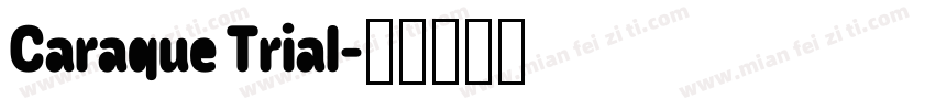 Caraque Trial字体转换